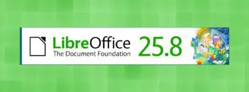 LibreOffice 25.8 Gets Better Performance and Microsoft Compatibility