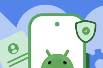 Android introduces new verification flow for sideloading apps