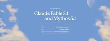 Anthropic launches Claude Fable 5.1 and Mythos 5.1: cheaper and better?
